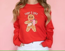 Sugar and Spice Sweatshirt Gingerbread Funny Trendy Xmas Shirt Bougie Christmas Cute Cookies Top Woman Family Christmas Gift