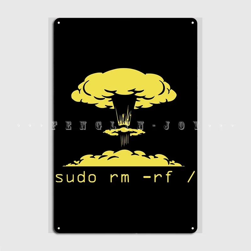 Sudo Rm Rf Ubuntu Linux علامة معدنية سينما المطبخ نادي بار تصميم جدار ديكور تين تسجيل ملصق #1