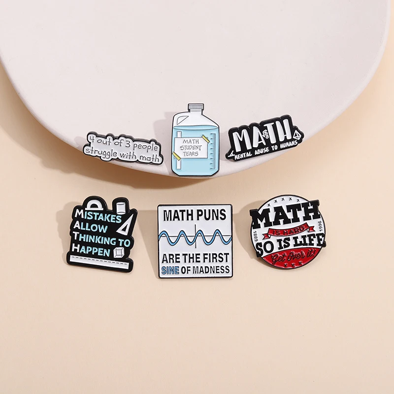 Math Student Tears Enamel Pins Custom Math Is Hard So Is Life Brooches Lapel Badges Funny Puns Jewelry Gift for Kids Friends