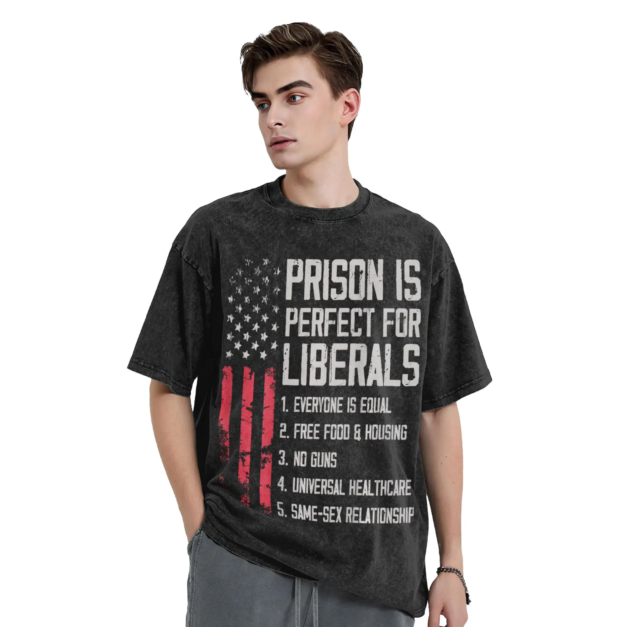 Prison is Perfect for Liberals  Men T Shirts Washed  Novelty Tees Short Sleeve O Neck T-Shirt 100% Cotton Printing Clothing