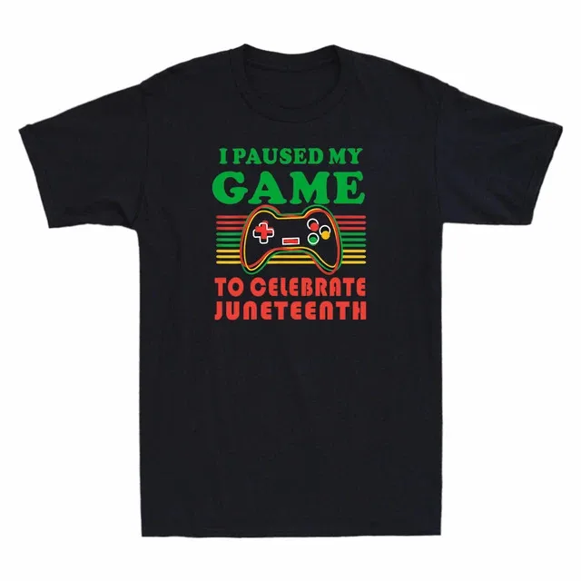 I paused my game to Celebrate juneteeth Jun T-Shirt Premium M-2XL Fast Shipping