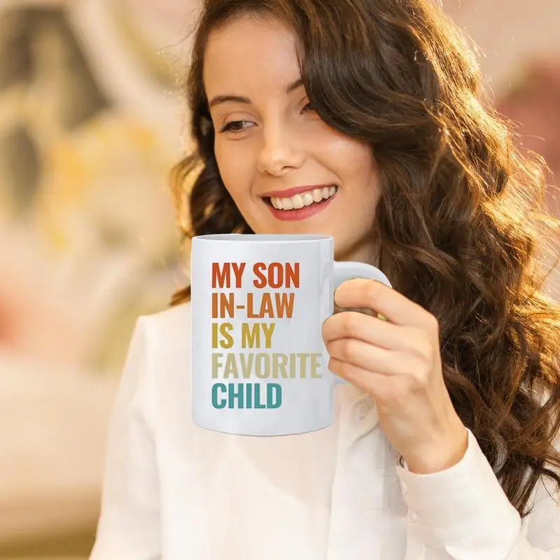 My Son In Law Is My Favorite Child Mug Drinking Cup Ceramic Son-in-Law Mug Birthday Cup For Grandma Grandpa Coffee Ceramic Cups