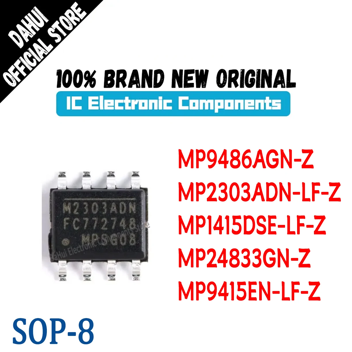 MP9486AGN-Z MP2303ADN-LF-Z MP1415DSE-LF-Z MP24833GN-Z MP9415EN-LF-Z IC Chip SOP-8