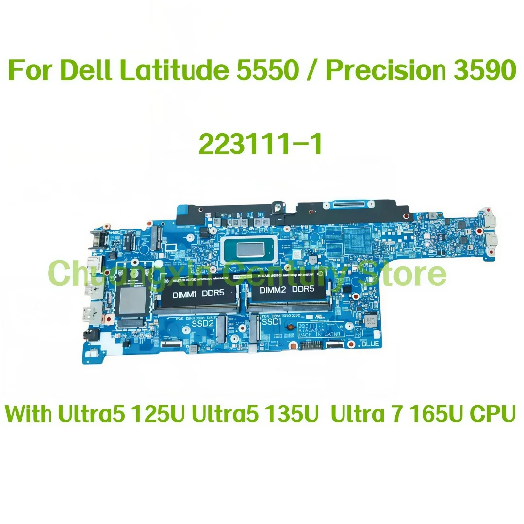 

Материнская плата 223111-1 для ноутбуков Dell Latitude 5550 / Precision 3590 с процессорами Ultra5 125U, Ultra5 135U, Ultra 7 165U, UMA, 100% протестирована.