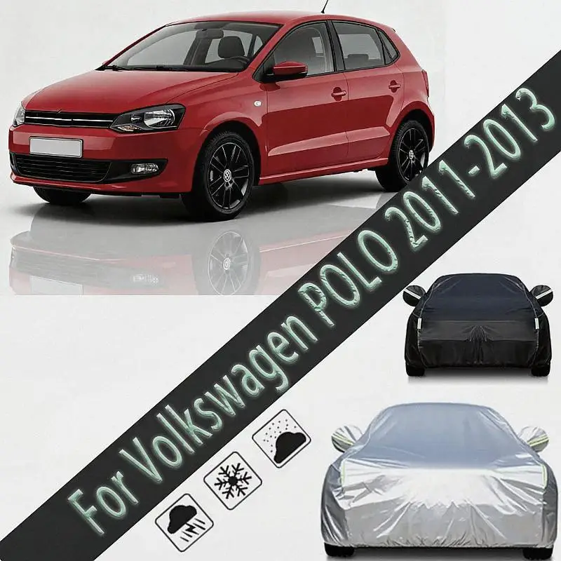 

For Volkswagen POLO 2011 2013 Outdoor Protection Waterproof Dustproof Full Sunshade Snow Cover Exterior Car Covers