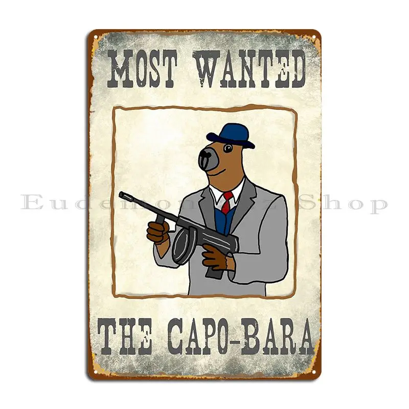 The Capo Bara Capybara In Mobster Style Wanted Poster Metal Sign Poster Sign Wall Plaque Decoration Design Tin Sign Poster