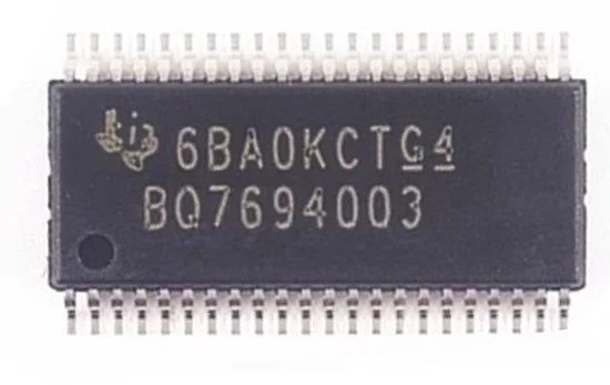 5PC     BQ7694003DBTR       BQ7694003       TSSOP44           BH6511FS        SSOP32