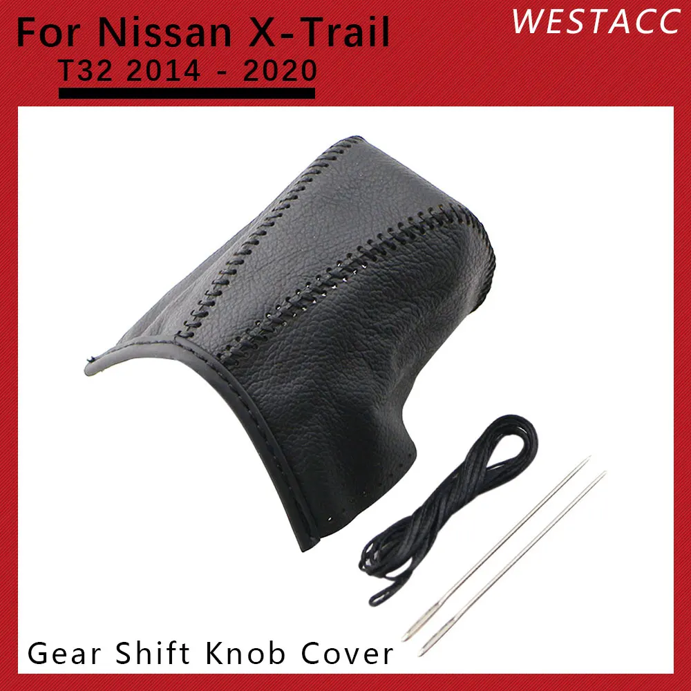 Genuine Leather Car Gear Head Shift Knob Cover for Nissan X-trail  Xtrail T32 2014 2015 2016 2017 2018 2019 2020 AT Accessories
