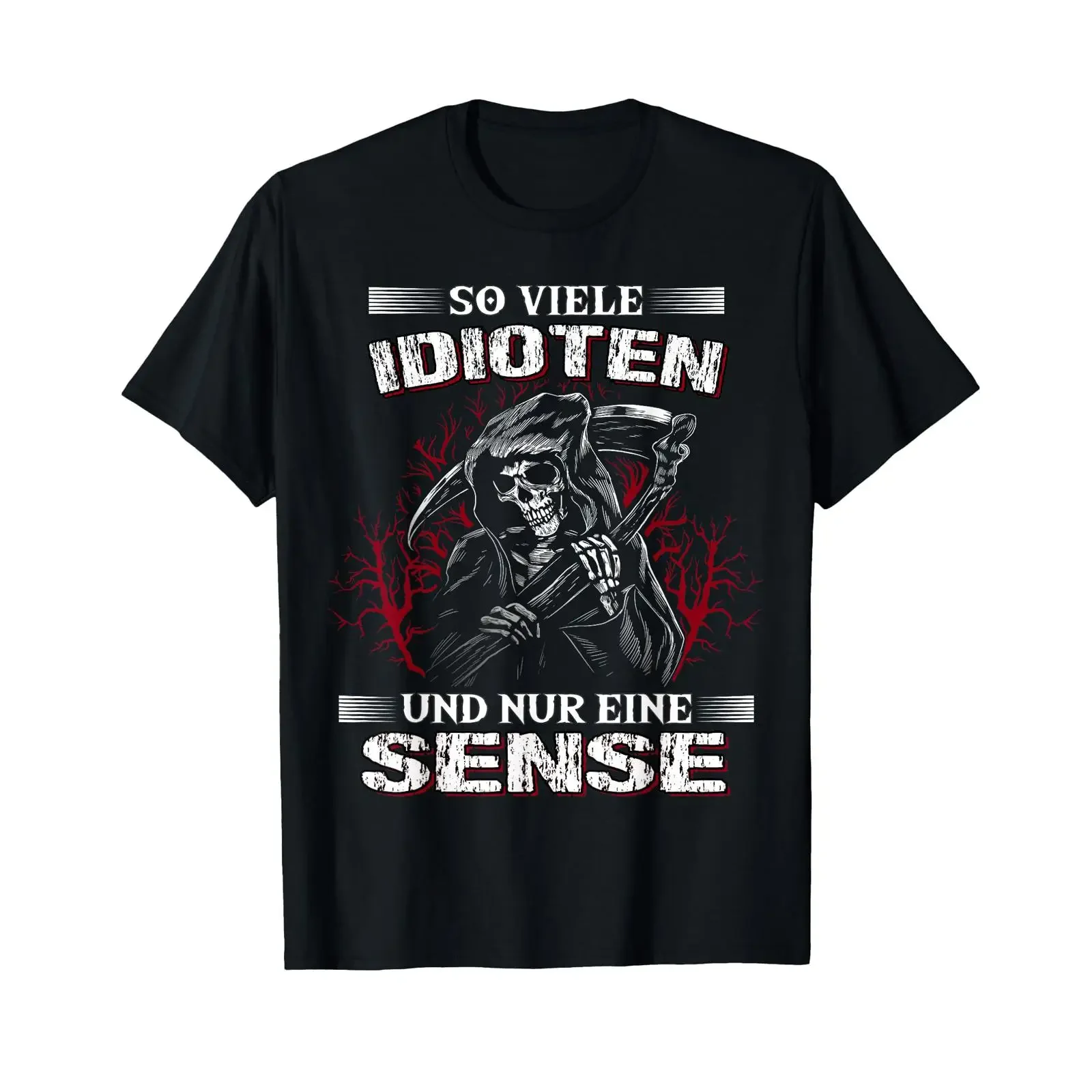 T shirt with German text So many idiots and only one scythe Sarcasm Reaper vintage Washed designer clothes Stylish Breathable