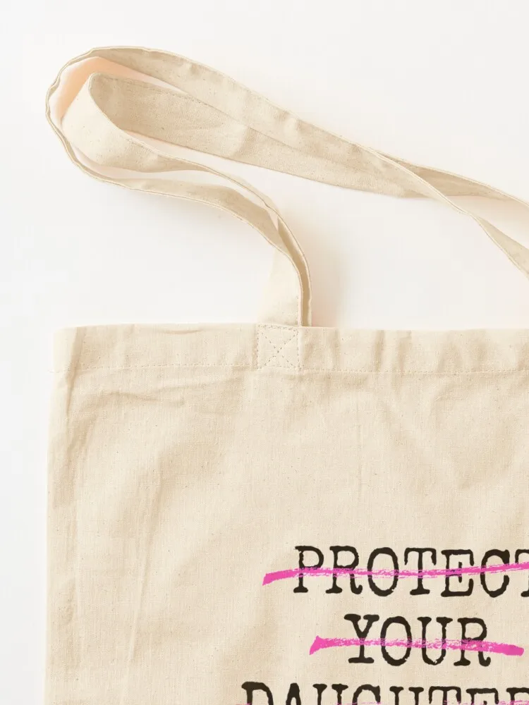Protect Your Daughters Educate Your Sons Tote Bag Women's bags Gift bags sacs de shopping canvas tote bags