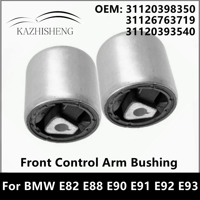 

31120398350 2 шт. втулка переднего рычага управления для BMW E82 E88 E90 E91 E92 E93 Z4 31126763719 31120393540