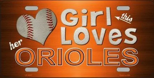 This Girl Loves Her Orioles Novelty Metal License Plate Aluminum