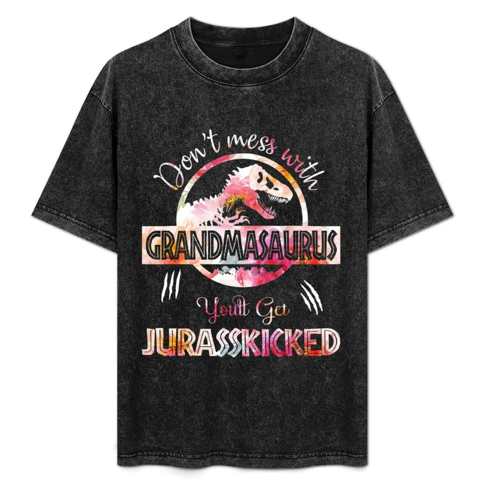 Dont Mess With Grandmasaurus Youll Get Jurasskicked Mothers Day T-Shirt plus size clothes shirts graphic tee shirts men