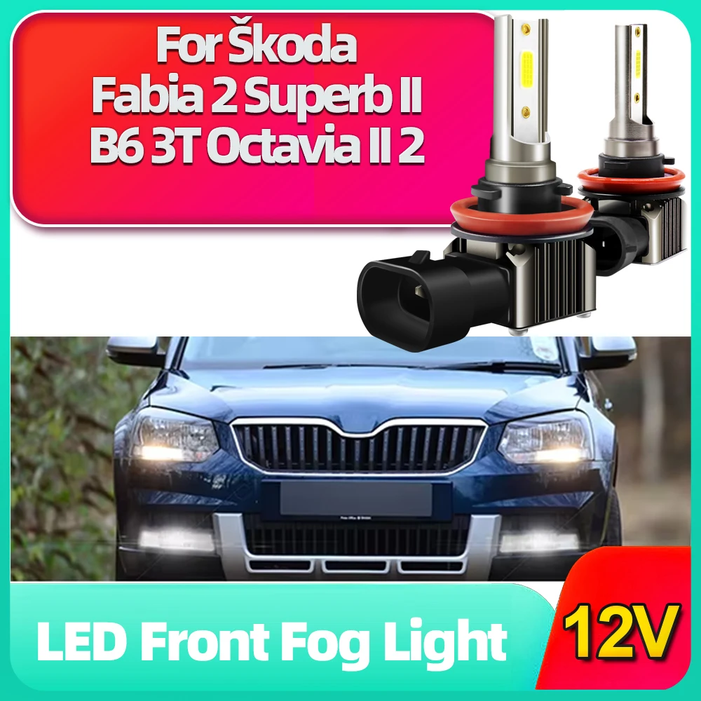 LED H8 H11 Fog Lamp Bulb 6000K Driving Light 15000LM Foglight For Škoda Fabia 2 2007–2014 Superb II B6 3T 2008-2013 Octavia II 2