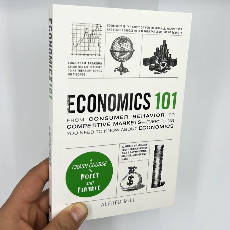 Economie 101 Van Consumentengedrag Naar Concurrerende Markten Een Spoedcursus In Geld-En Financiële Economieën101 Boek Door Alfred Mill