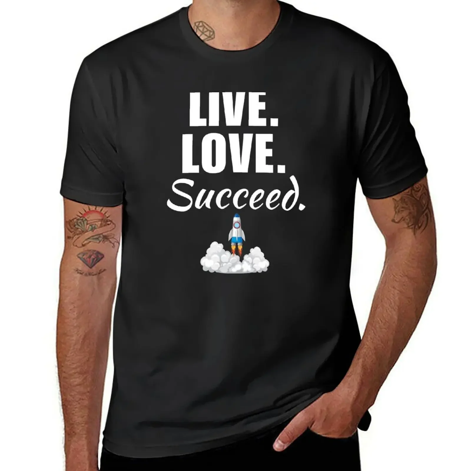 

Live, love, succeed. Motivational quotes for financial success, make it happen T-Shirt custom t shirt vintage t shirt men