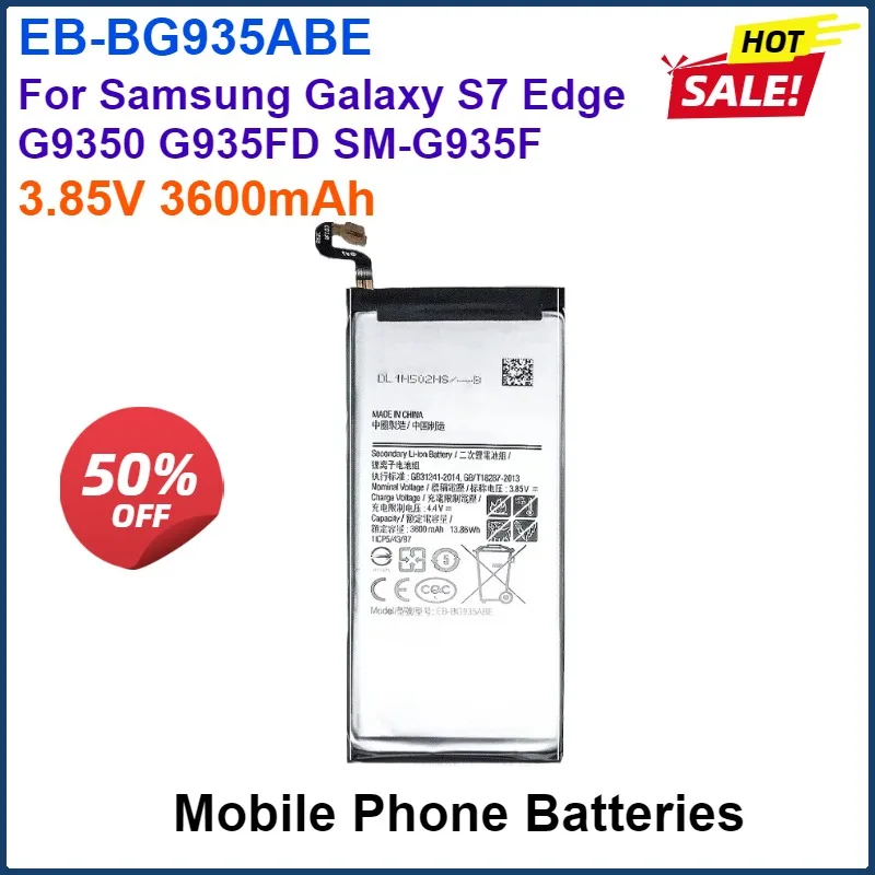 

EB-BG935ABE 3.85V 3600mAh Battery For Samsung Galaxy S7 Edge S7Edge SM-G935F G9350 G935FD Mobile Phone Battery EB-BG935ABA