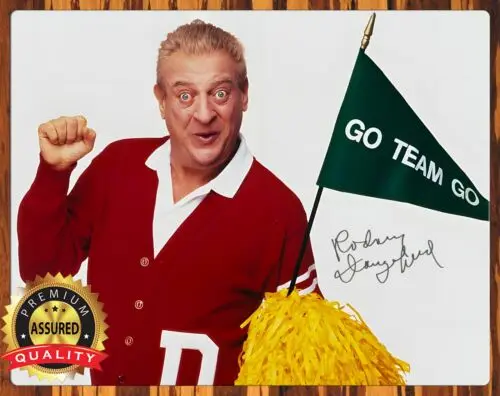 Rodney Dangerfield - Back To School - Signed Reprint - Metal Sign