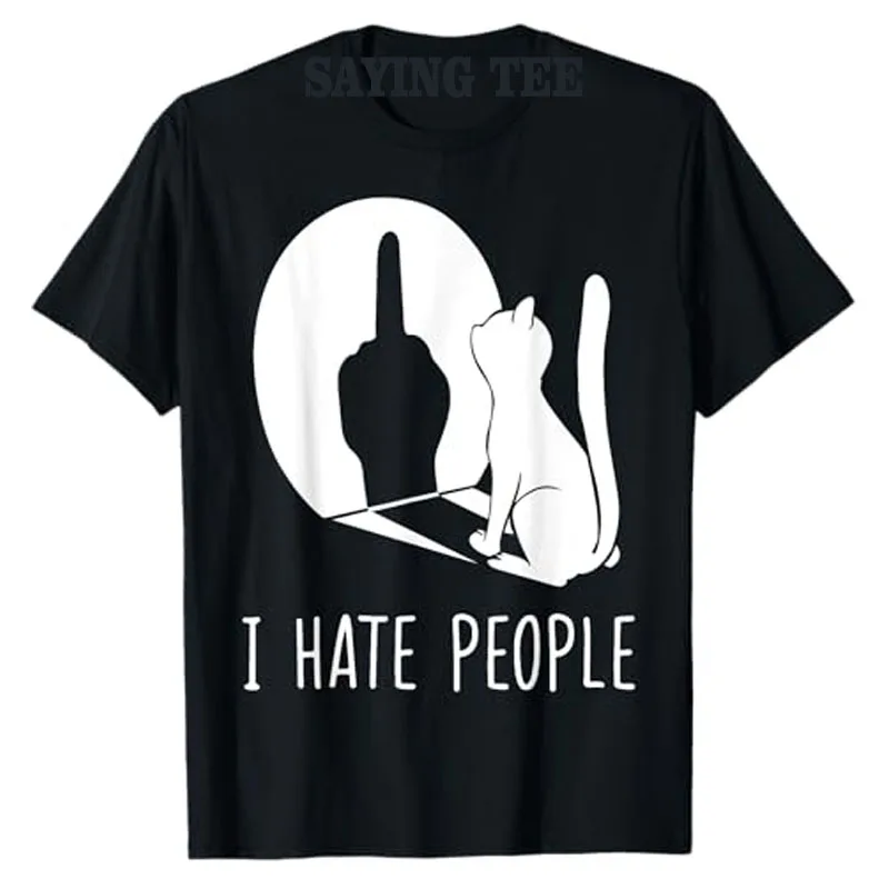 

Cat Shadow I Hate People Middle Finger T-Shirt Humor Funny Kitty Graphic Outfit Short Sleeve Blouses Gifts Sarcastic Saying Tee