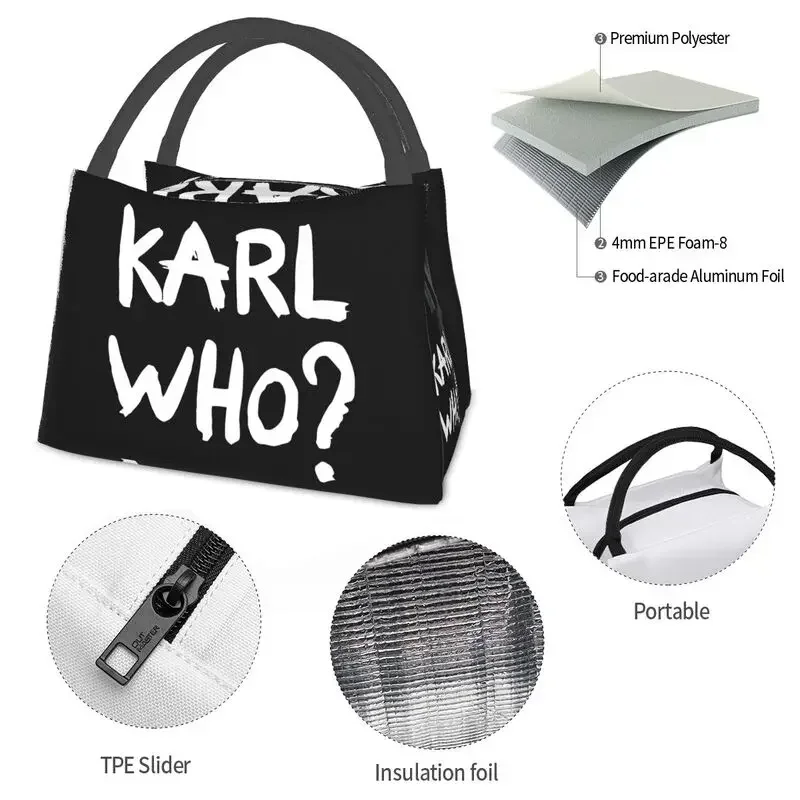 Custom Karl Who Slogan Lunch Bags Men Women Thermal Cooler Insulated Lunch Box for Office Travel