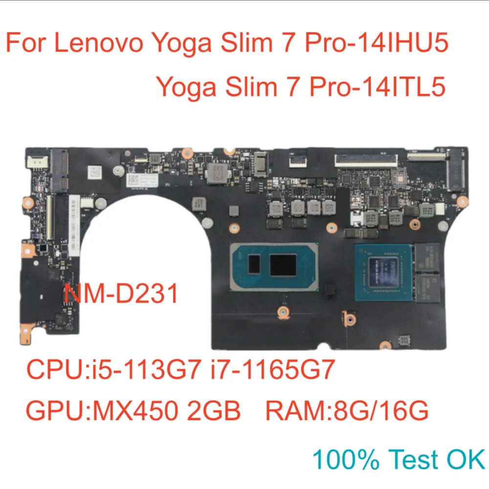 NM-D231 For Lenovo Yoga Slim 7 Pro-14IHU5 Laptop Motherboard CPU i5 i7-11th With or without GPU RAM 8G 16G 100% Test OK