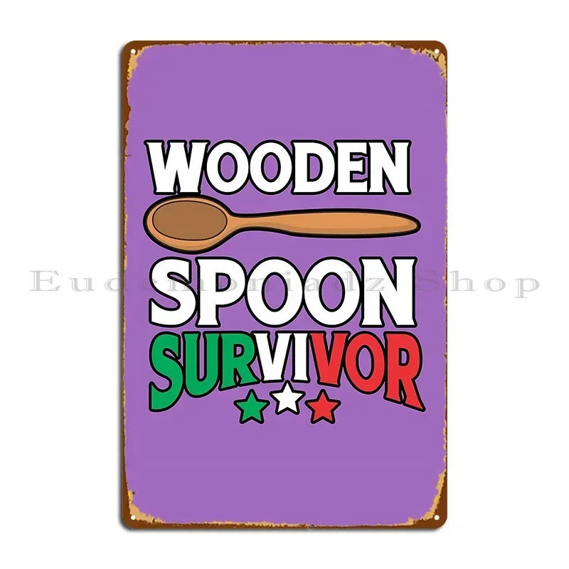 Wooden Spoon Survivor Gift Men Women Kids Italian Kitchen Metal Plaque Poster Cave Print Wall Cave Garage Tin Sign Poster