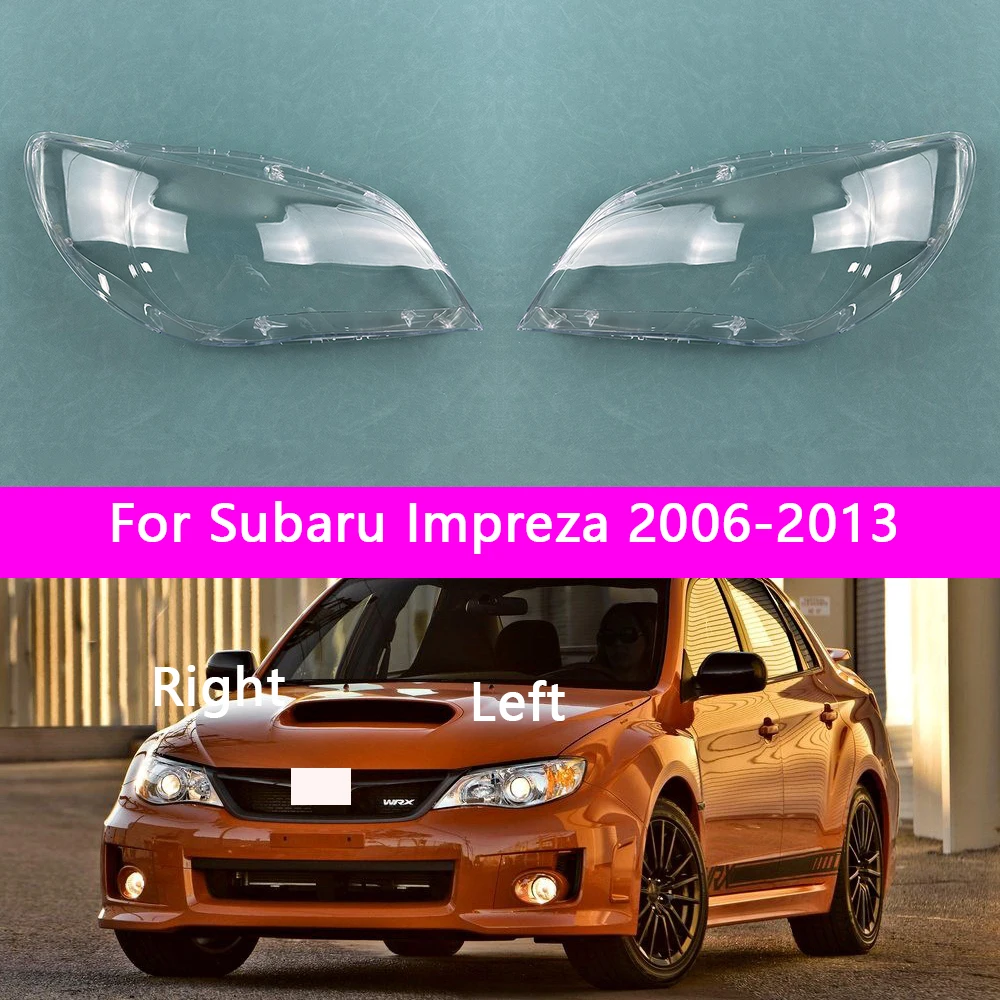 

For Subaru Impreza 2006-2013 Headlamp Cover Shade Headlight Transparent Lens Lamp Shell Masks Plexiglass Replace Original Lampsh