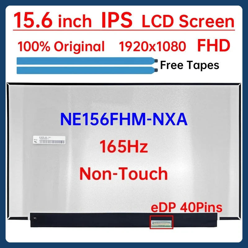 

15.6" 165Hz Laptop LCD Screen NE156FHM NXA NE156FHM-NXA V18.0 Display Matrix Panel Replacement 1920x1080 eDP 40 Pins Non-Touch