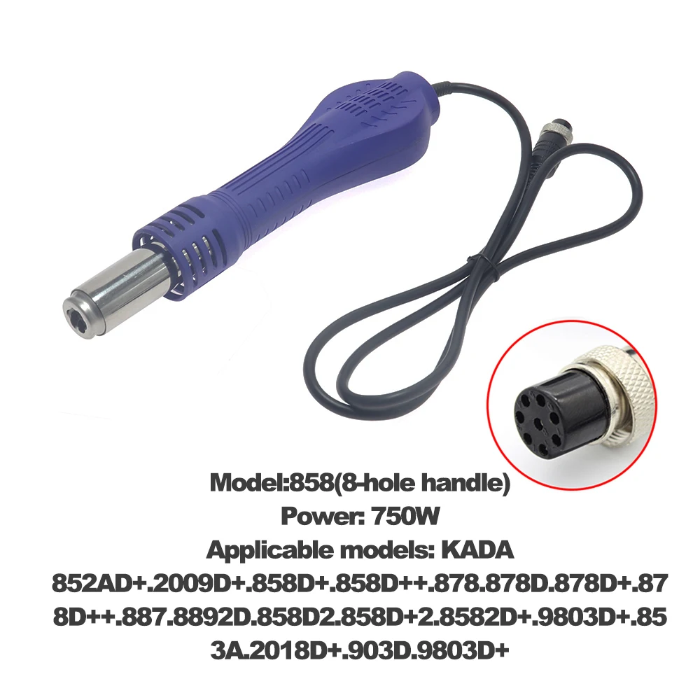 KADA 8858 Hot Air Gun Handle Desoldering Hot Air Gun Handle 220V 750W for 852AD+.887.8892D.2018D+.903D.9803D+ Soldering Station