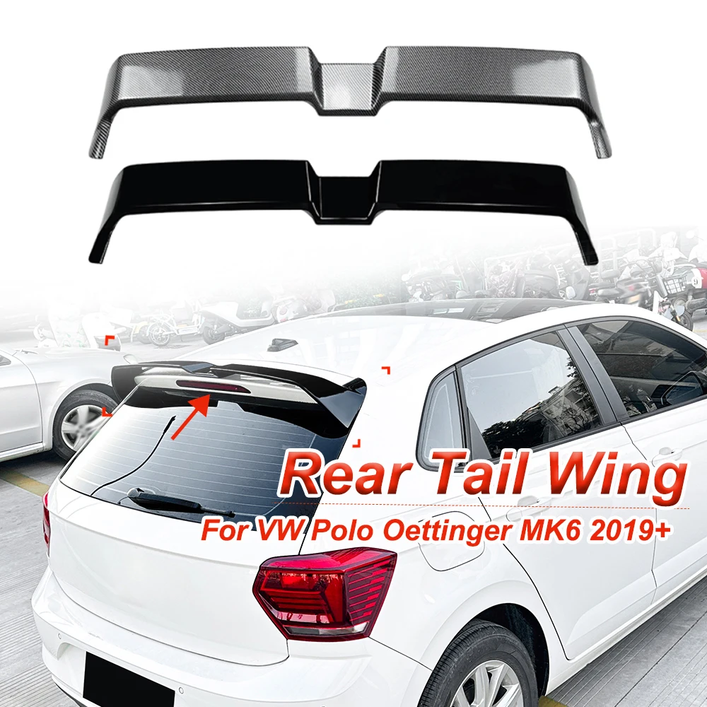 For Volkswagen Polo Oettinger MK6 2019+ Rear Top Tail Wing Spoiler Car Body Kit Modification Glossy Black