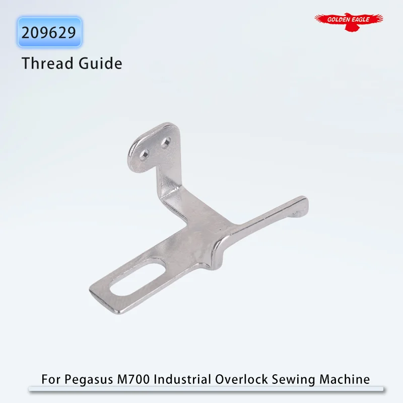 209629 Thread Guide Guide Fit Pegasus M700 Industrial Overlock Sewing Machine Parts Accessories