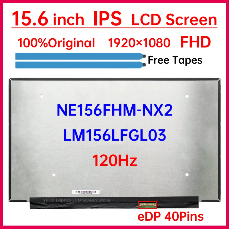 15.6 Inch 120Hz Laptop LCD Screen LM156LFGL03 NE156FHM-NX2 For Dell G15 G5505 G5510 G5511 G5515 Display Matrix Panel eDP 40 Pins