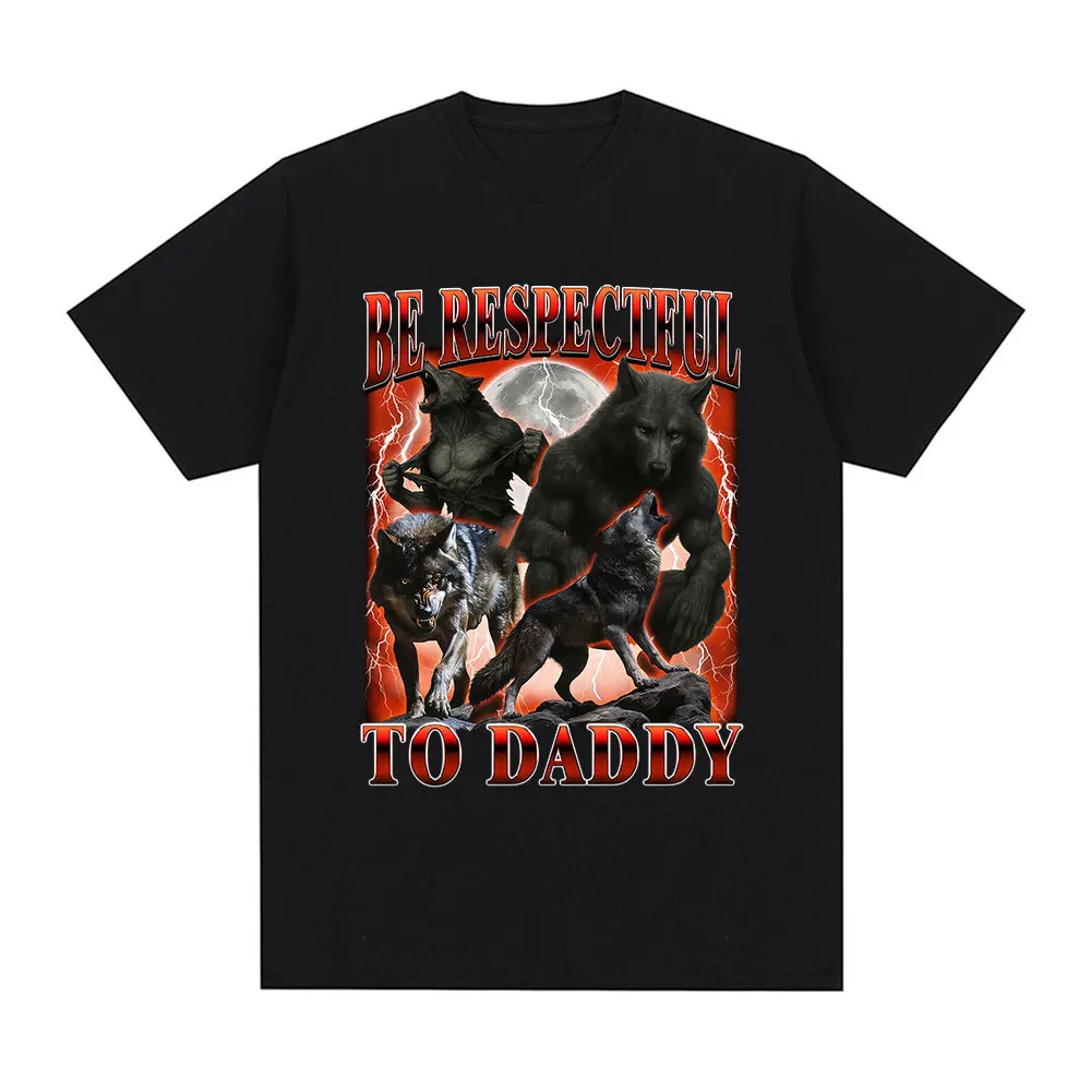 T-shirt graphique humoristique « Be Respectful To Daddy » pour homme – Vêtement décontracté en coton à manches courtes