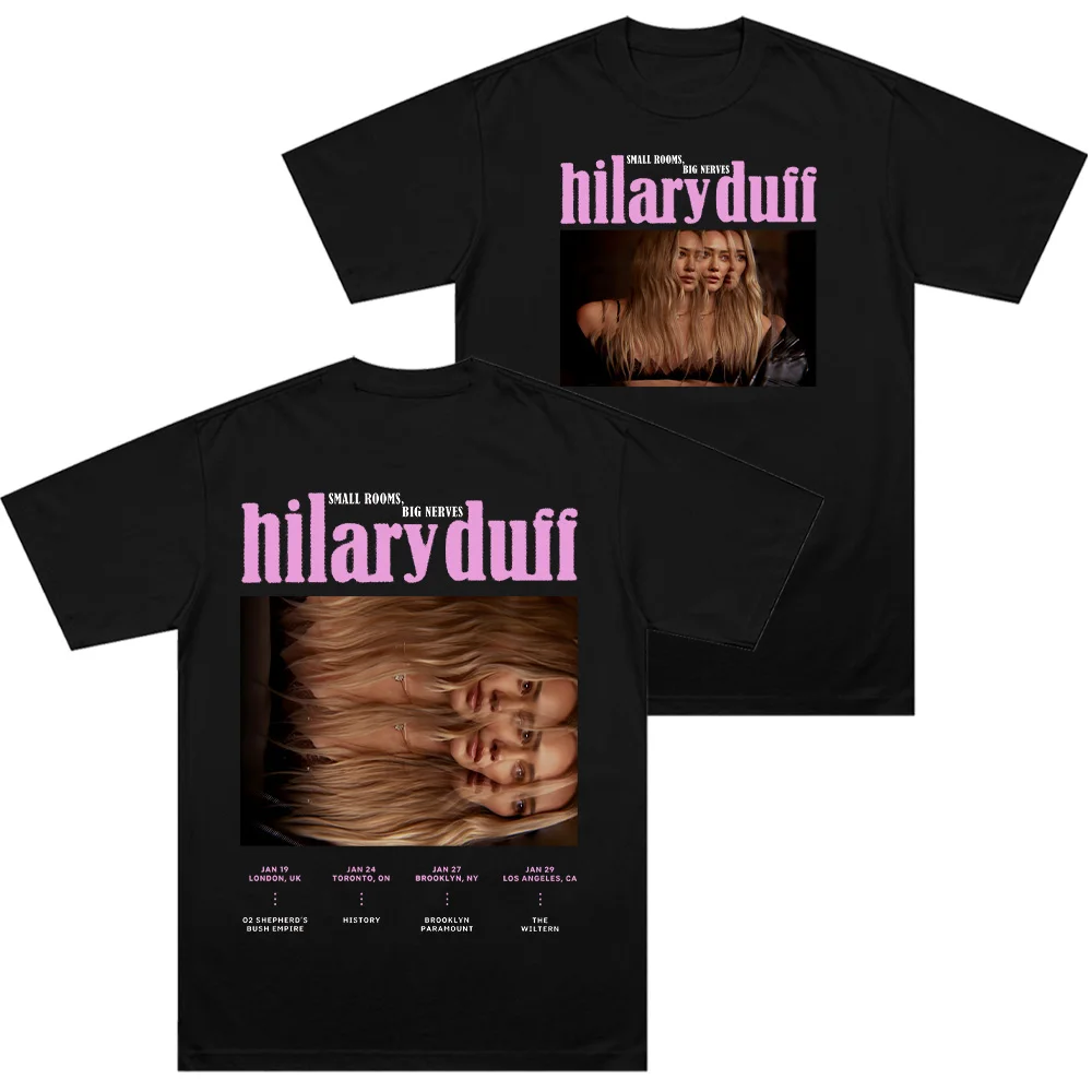 Hilary Duff SMALL ROOMS,BIG NERVES Tour 2026 T-shirts Pure Cotton Short Sleeve Tees Men's and Women's Aesthetic Comfort Clothing