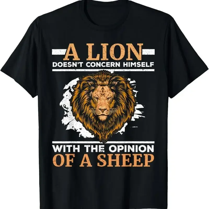 A Lion Doesn'T Concern Himself With The Opinion Of Sheep T Shirt
