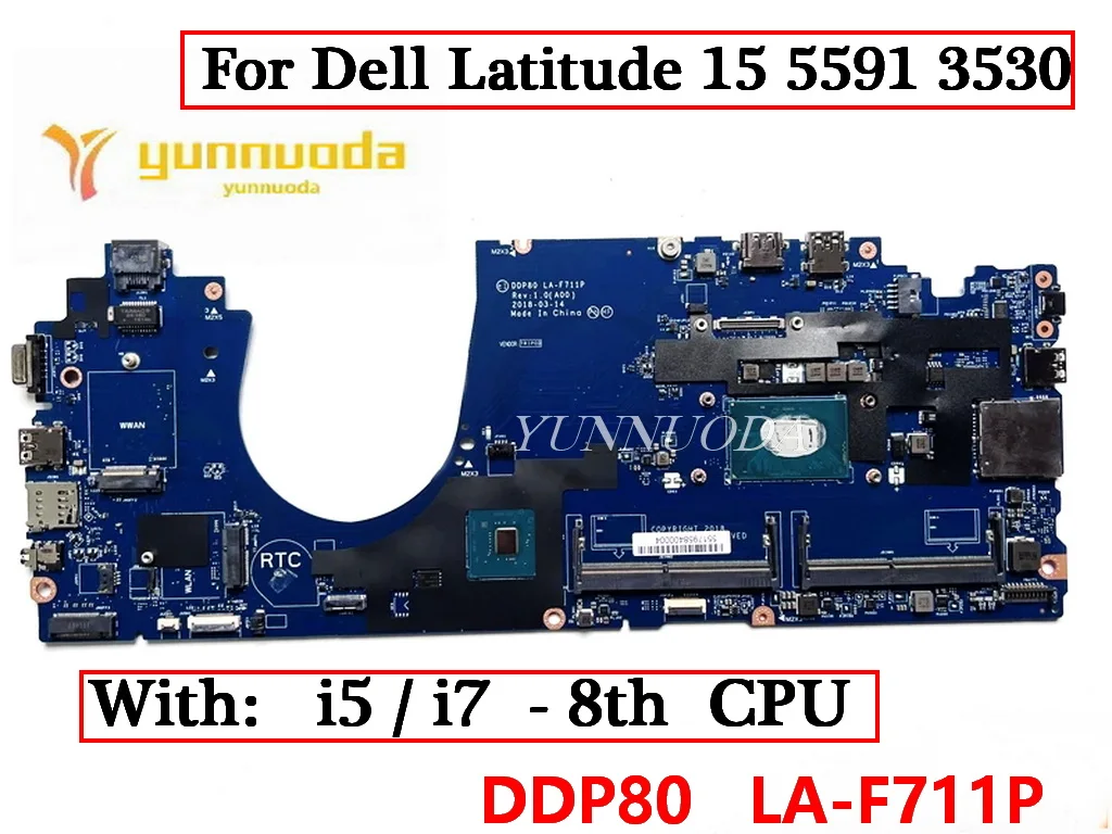 DDP80 LA-F711P For Dell Latitude 15 5591 3530 Laptop Motherboard With i5-8300H i5-8400H i7-8850U CPU 100% Tested