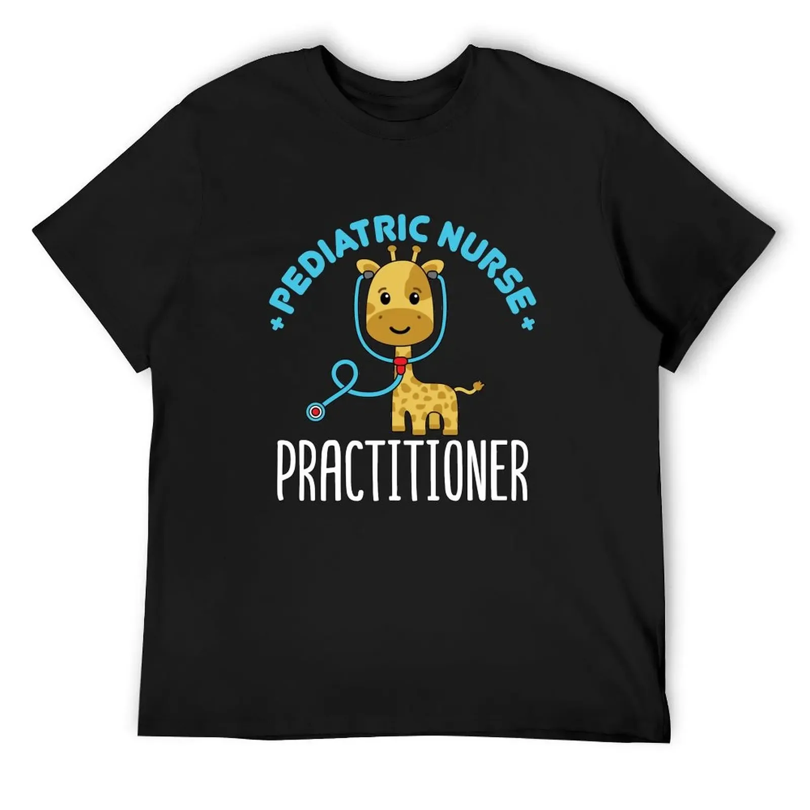 Pediatric Nurse Practitioner T-Shirt man t shirt man clothes custom shirt Short sleeve tee shirts graphic tee men