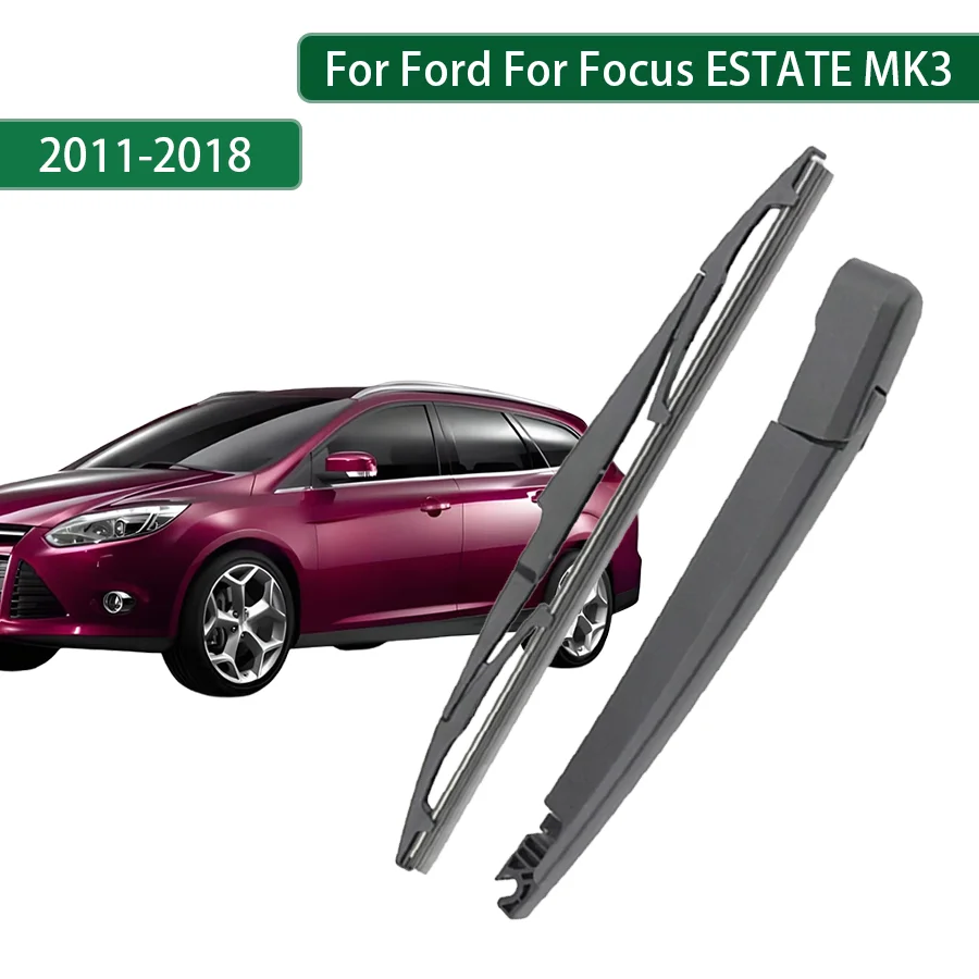 

For Ford FOCUS ESTATE MK3 2011-2015-2018 Rear Wiper Blade Arm Set Rear Window Windshield