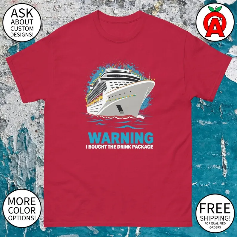 Warning I Bought The Drink Package Adult Unisex Distressed Graphic Tee - Gifts for Cruiser, Partier, Drinker