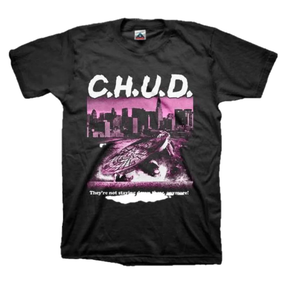 C H U D Chud T Shirt