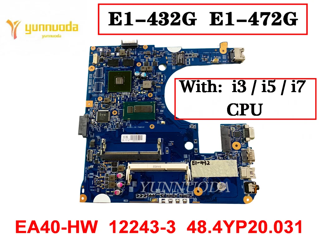 12243-3  48.4YP20.031  For Acer E1-432  E1-472 Laptop  Motherboard with celeron  i3 i5 i7 CPU GT720 2G GPU EA40 Tested Good