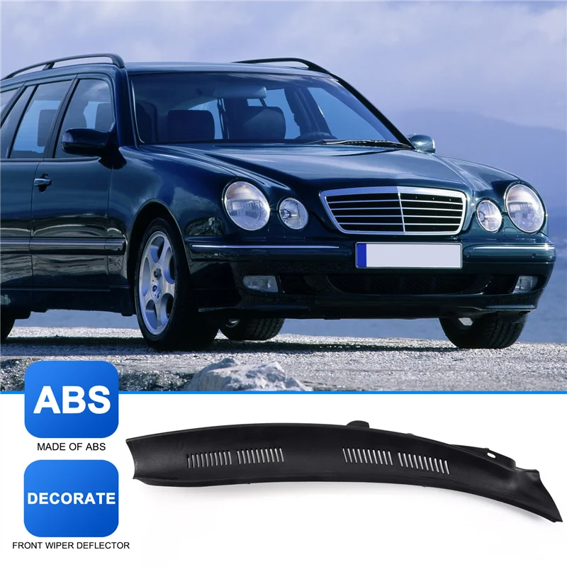 Classy-Front Windshield Wiper Cowl Trim Water Deflector Plate Neck Trim Panel For Mercedes Benz E-Class W210 1996-2002