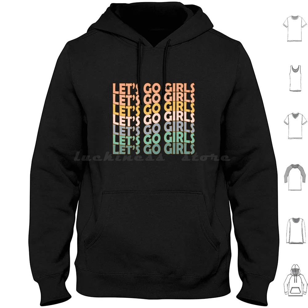 Let _ S Go Girls , Girls Trip , Womens Vacation , Camping Weekend , Nashville Girl , Country Music Hoodie Cotton Long Sleeve