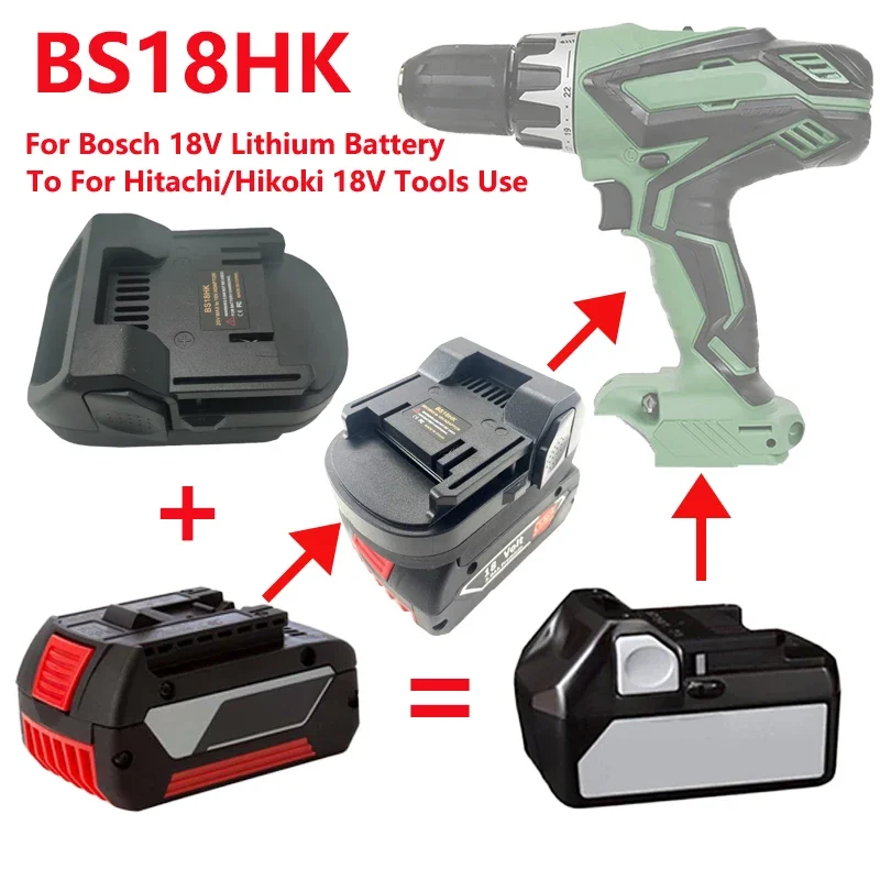 

Battery Adapter For Bosch 18V Lithium Battery Convert For Hitachi/Hikoki 18V Li-ion Batttery Power Tools Adapter BS18HK