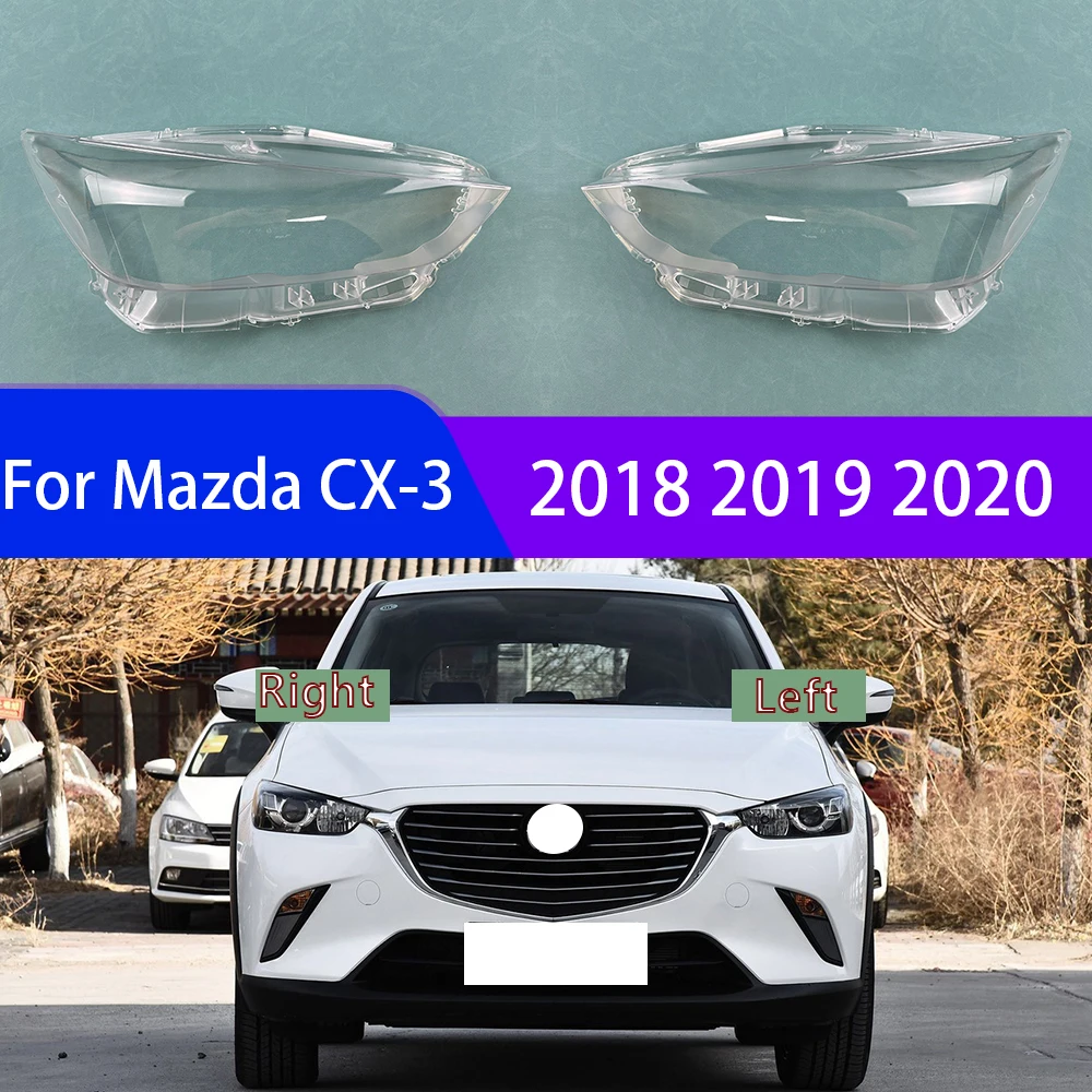 For Mazda CX-3 2018 2019 2020 Headlight Shell Transparent Lampshade Headlamp Cover Lens Plexiglass