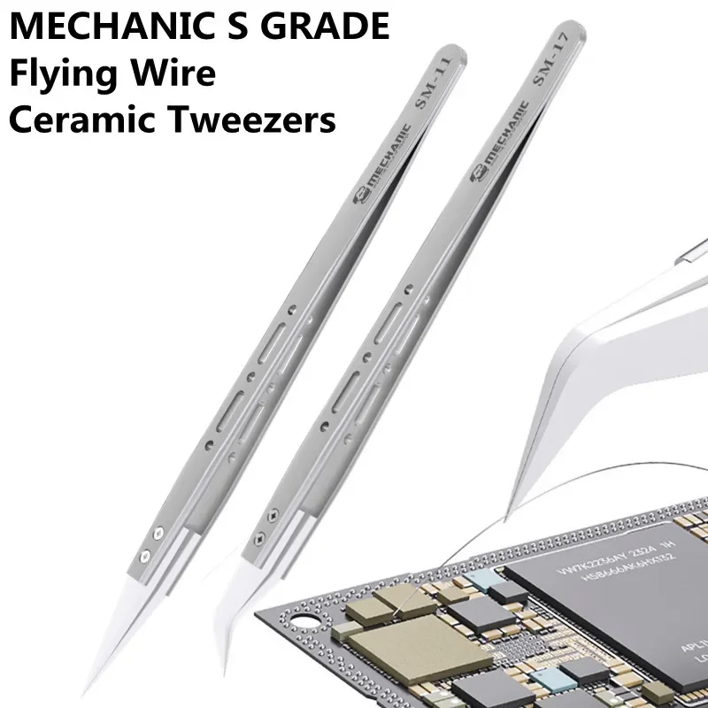 MECHANIC SM-11 SM-17 Flying Wire Repair Ceramic Tweezers for Mobile Phone Circuit Board Digital Repair Clamping Tweezers