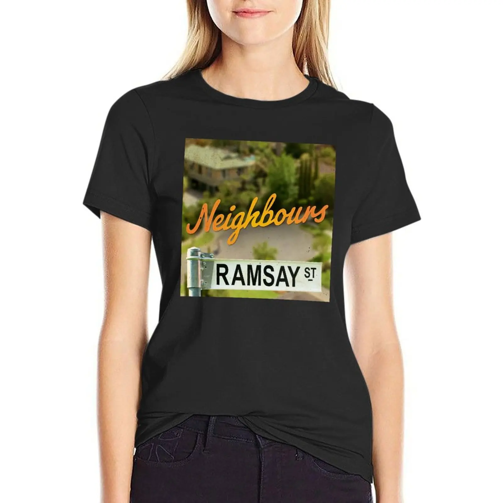 

Ramsay St Street Sign Everybody Needs Good Neighbours T-Shirt tees Blouse lady clothes white t-shirts for Women