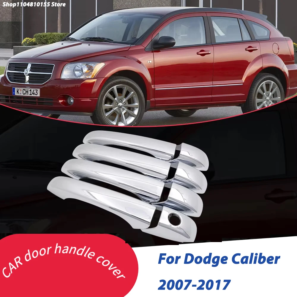 Chrome Door Handle Cover for Dodge Caliber 2007 2008 2009 2010 2011 2012 Exterior Trim Catch Car Styling Accessories