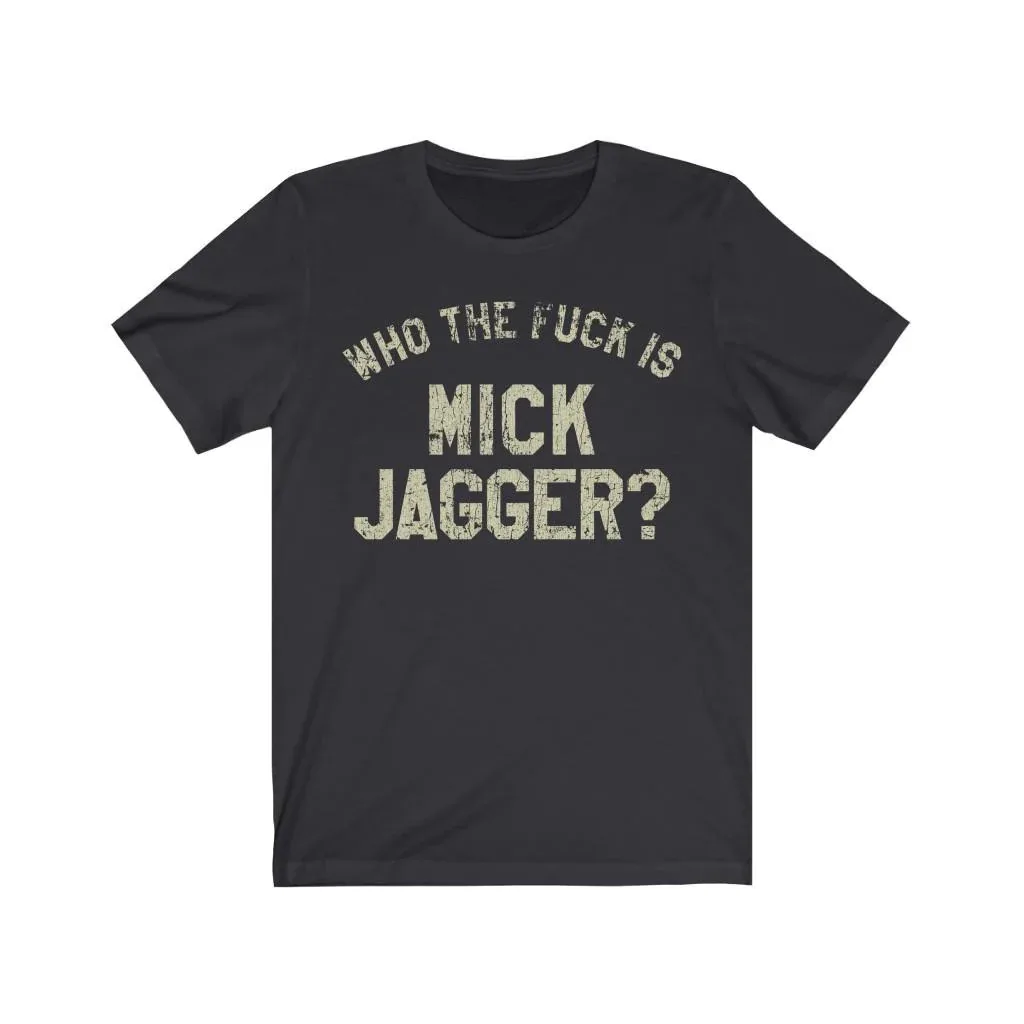 Who The  F@#! Is Mick Jagger 1975 Vintage Men's T-Shirt