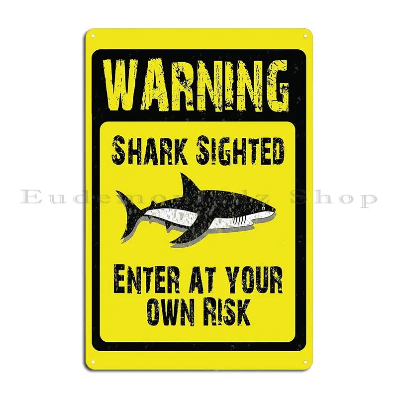 Warning Shark Sighted Metal Plaque Funny Club Create Club Bar Customized Tin Sign Poster